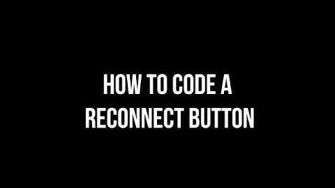 How To Code A Reconnect Button | Slide [German/4K]