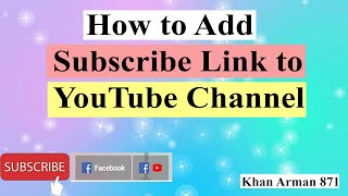 How to make a youtube subscribe link। সাবক্রাইব লিংক যোগ করবেন যেভাবে। Add Subscribe Link to Channel
