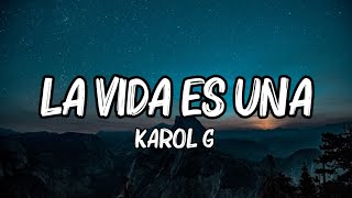 KAROL G - La Vida Es Una (Letra_Lyrics) _ From Puss in Boots_ The Last Wish