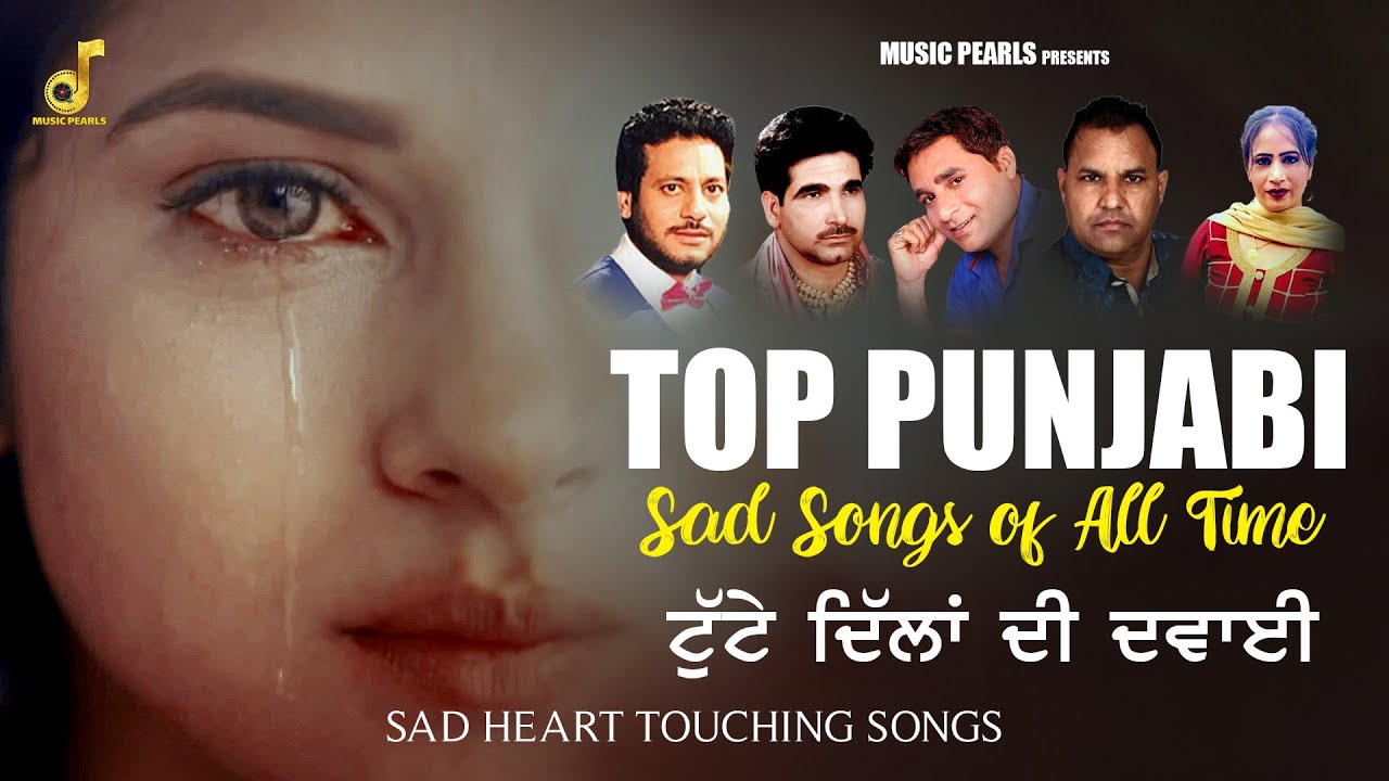 Punjabi Sad Song Mp3 Free Download 2018 TOP PUNJABI SAD SONGS OF ALL TIME | SAD HEART TOUCHING SONGS | MUSIC