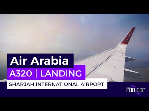 Air Arabia | Air Bus A320 | Sharjah International Airport | Landing