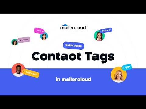How to Use Contact Tags in Mailercloud | Organize & Segment Contacts Easily