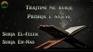 RUKJE PËR PRISHJEN E NYJEVE - SURJA EL FELEK DHE EN NAS