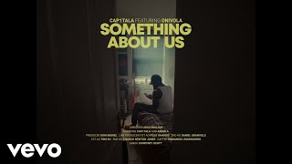 Cap1talA - Something About Us ft. Onivola