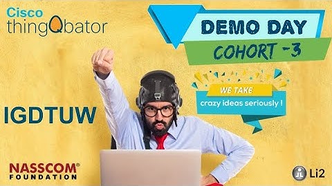 Cisco thingQbator - Cohort 3 Demo Day - IGDTUW
