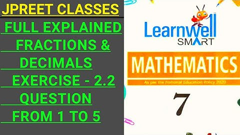 #class7 #learnwell chapter 2 #introduction #fractionsanddecimals exercise 2.2 question 1,2,3,4,5