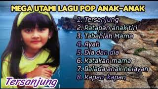 Full album MEGA UTAMI Lagu Pop Anak-anak Tersanjung