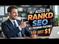 Rankd SEO Group Buy | Unlimited Access | Cheap 2025 | All Premium Options | For Just $1
