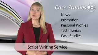 Script Writing - Case Studies ROI