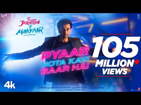 Pyaar Hota Kayi Baar Hai (Song) Tu Jhoothi Main Makkaar | Ranbir, Shraddha | Pritam, Arijit, Amitabh