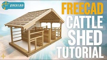 FreeCAD Cattle Shed Tutorial | Easy 3D Modeling for Beginners (Step-by-Step Guide)