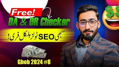 Free Da and DR Checker ! Free Seo Tools List | Gbob 2024 Lec #8
