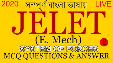 E.Mech JELET MCQ Questions || System of Forces- Part 2 || 2020