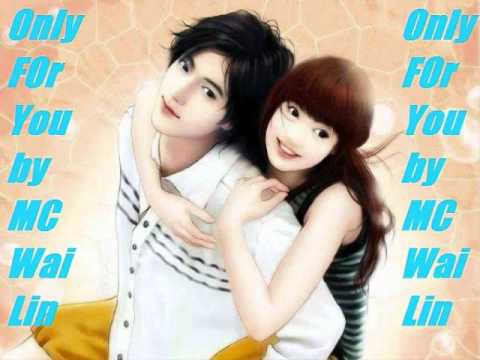 Only FOr You(MC Wai Lin)
