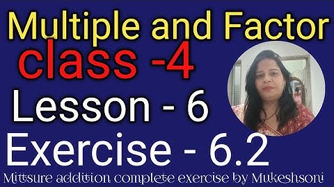 Class-4,Chapter-6#ex-6.2#mittsure#MultipleandFactor#maths#Emagix#numberplayers#completexerciseBysoni