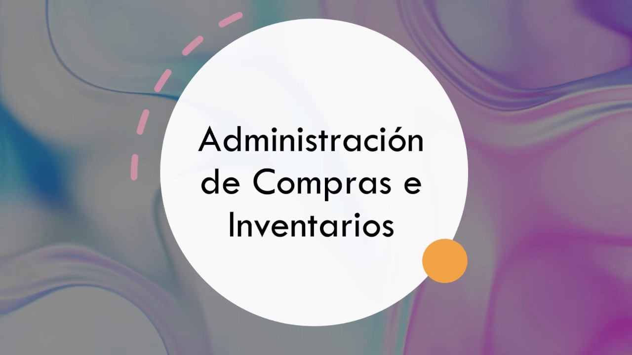 Administración de Compras e Inventarios - YouTube
