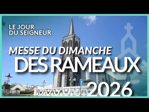 🔴 EN DIRECT | Messe du Dimanche des Rameaux 2026 – Le Jour du Seigneur