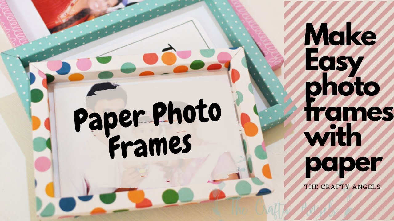 Paper Photo Frames 