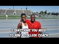 5 Questions You Need To Ask A College Coach
