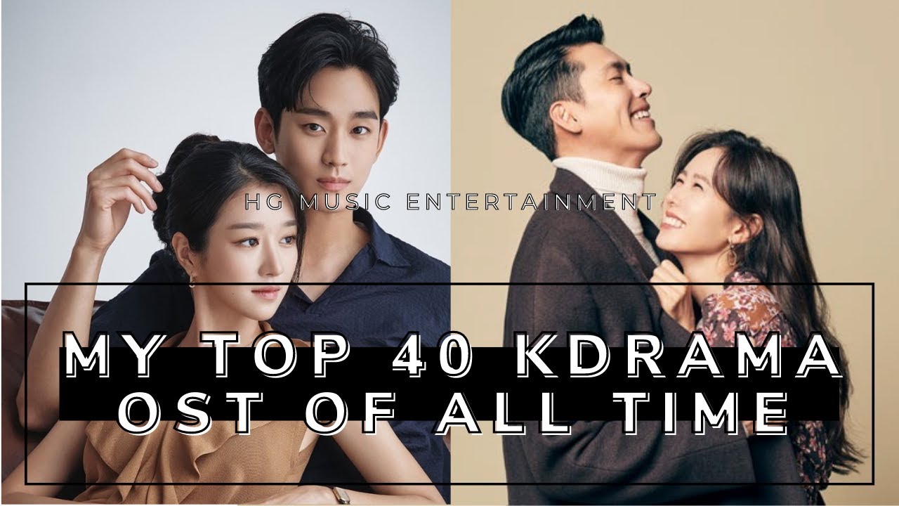 MY TOP 40 KOREAN DRAMA OST OF ALL TIME | 2020 - YouTube