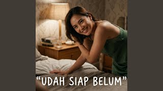 Udah Siap belom