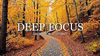 Focus Music for Work and Studying -  Autumn Music for Concentration, Study Music, Background Music thumbnail