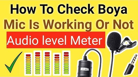 How to check boya mic is working or not | Test mic on android phone | Open camera audio level