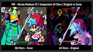 FNF - Marios Madness V2 / Comparison / All Stars vs Old Stars / Original vs Cover