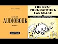 The Rust Programming Language Complete Audiobook Podcast Chapter 5