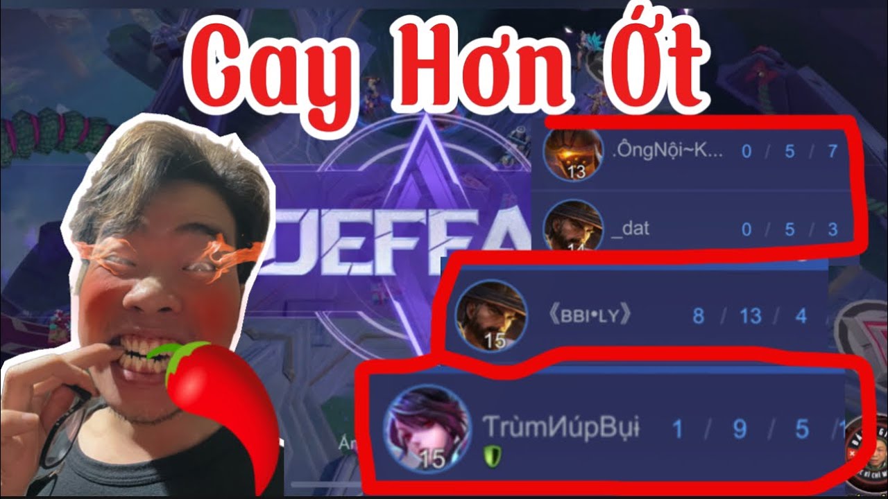 Cay Hơn Ớt Với Liên Quân