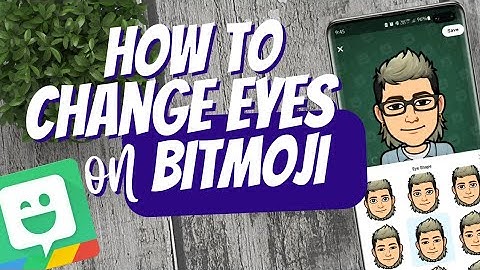 How to change Eyes on Bitmoji