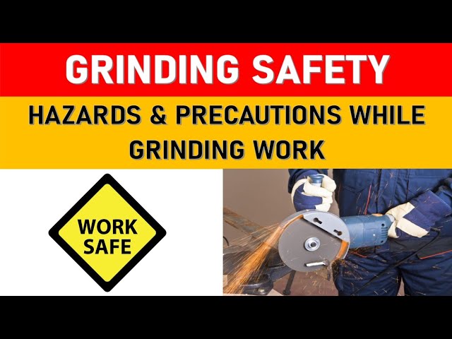 Cutting and grinding safety