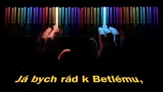 Já bych rád k Betlému. Koleda ke zpěvu, karaoke