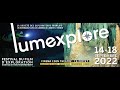 Lumexplore 2022 v4 making of