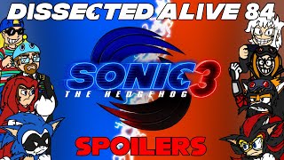 Dissected Alive 84; Sonic 3, spoilers.