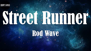 Rod Wave - Street Runner (Lyrics)