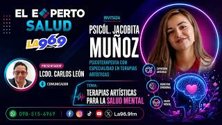 PSICÓL. JACOBITA MUÑOZ – TERAPIAS ARTÍSTICAS PARA LA SALUD MENTAL | Por LA 96.9 FM