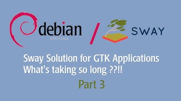 OUTDATED:   Why does my Sway take so long to load a GTK application?