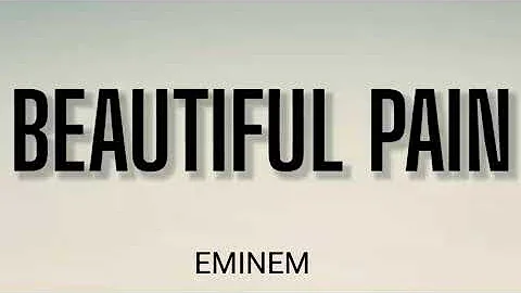 EMINEM - BEAUTIFUL PAIN ( LYRICS ) FT. SIA