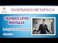 1. La Ley de la Sustitución - Grandes Leyes Mentales - Metafísica