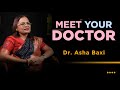 Meet Your Doctor | Dr. Asha Baxi | Motherhood Fertility &amp; IVF