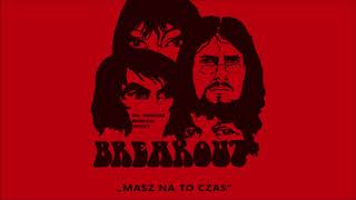 Breakout - Masz na to czas [Official Audio] chords