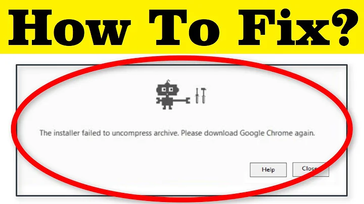 How To Fix The Installer Failed To Uncompress Archive || Please Download Google Chrome Again