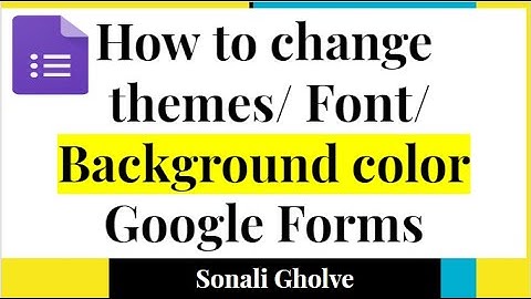 How to Change Themes/Header/Font Style/Image in Google Forms
