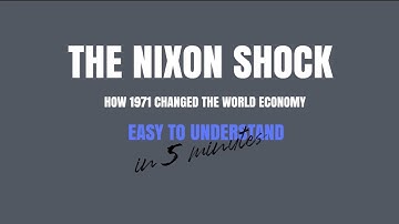 The Nixon Shock - Easy to understand in 5 minutes