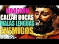 ORACIÓN PARA CALLAR BOCAS, MALAS LENGUAS, ENVIDIAS Y MALES  PROVOCADOS POR TERCERAS PERSONAS