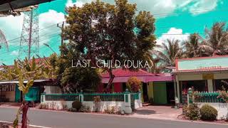 story wa 30 detik last child duka