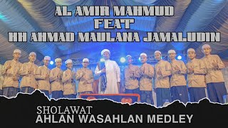 AL AMIR FEAT KH AHMAD MAULANA JAMALUDIN (HAJI ULE) - Ahlan wasahlan Medley #alamir #seni #terbangan