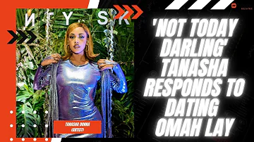 'Not today darling' Tanasha responds to dating Omah Lay