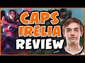 Learn to play like G2 Caps | G2 Caps Irelia POV | MSI 2019 Review G2 vs TL - League of Legends